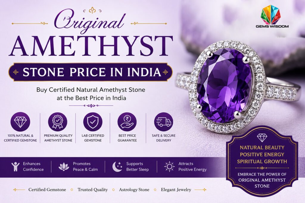 Original Amethyst Stone Price in India - Gems Wisdom