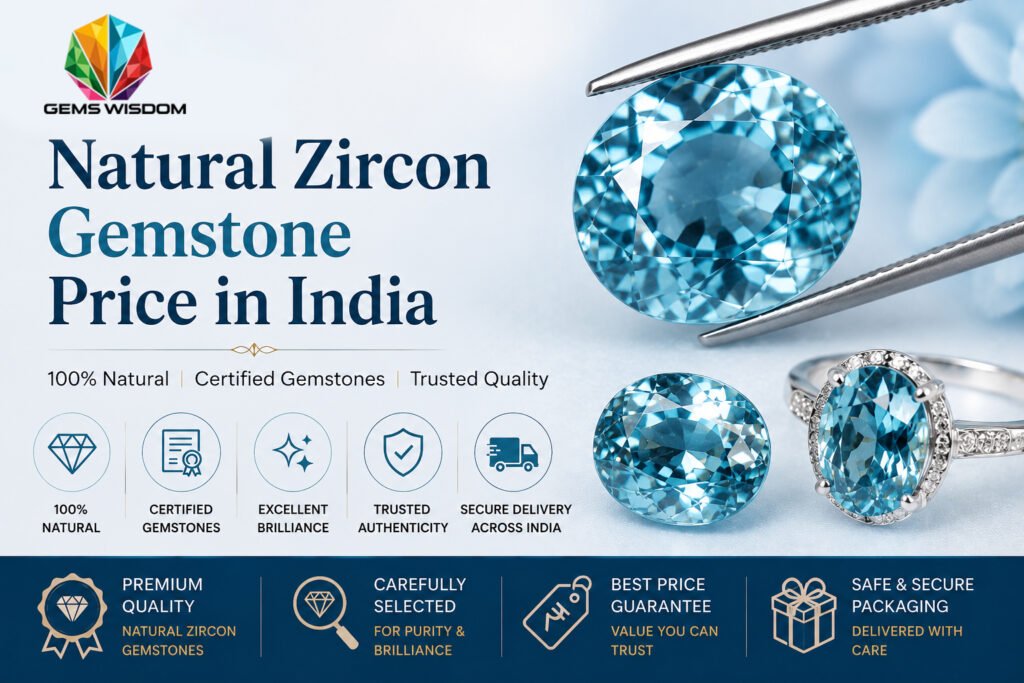 Natural Zircon Gemstone Price in India - Gems Wisdom